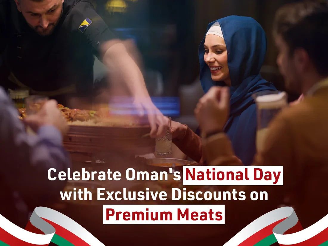 Celebrate Oman's National Day with Exclusive Discounts on Premium Meats