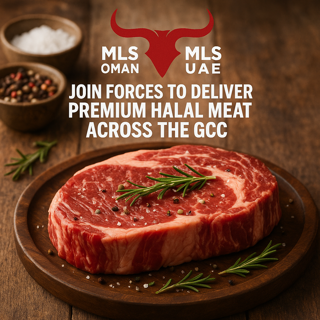 MLS Oman and MLS UAE Join Forces to Deliver Premium Halal Meat Across the GCC