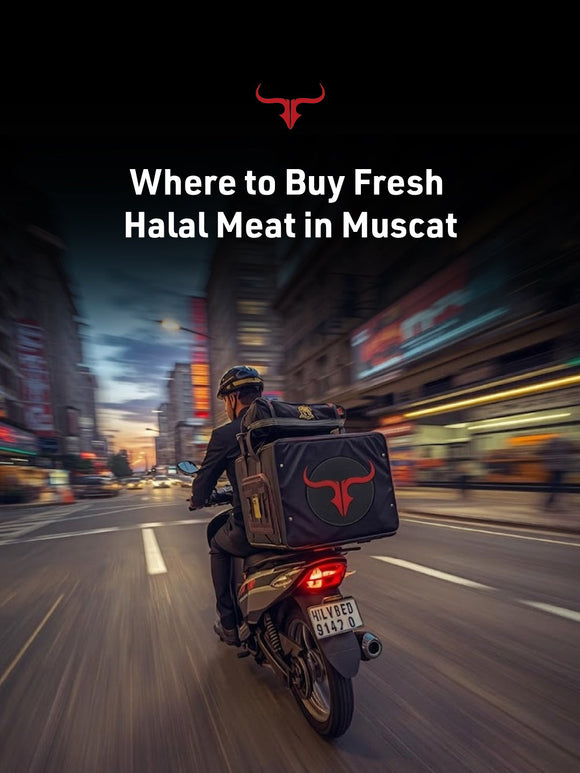 Where to Buy Fresh Halal Meat in Muscat