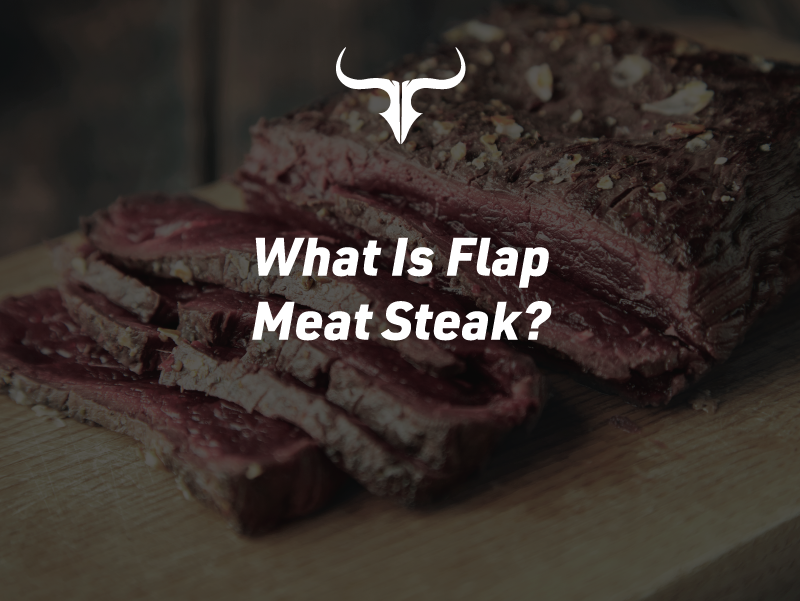 What Is Flap Meat Steak?